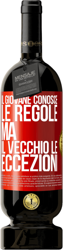 49,95 € Spedizione Gratuita | Vino rosso Edizione Premium MBS® Riserva Il giovane conosce le regole, ma il vecchio le eccezioni Etichetta Rossa. Etichetta personalizzabile Riserva 12 Mesi Raccogliere 2016 Tempranillo