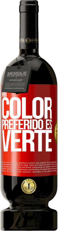 49,95 € 免费送货 | 红酒 高级版 MBS® 预订 Mi color preferido es: verte 红色标签. 可自定义的标签 预订 12 个月 收成 2014 Tempranillo