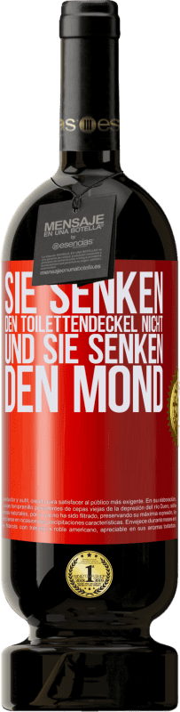 49,95 € Kostenloser Versand | Rotwein Premium Ausgabe MBS® Reserve Sie senken den Toilettendeckel nicht und sie senken den Mond Rote Markierung. Anpassbares Etikett Reserve 12 Monate Ernte 2015 Tempranillo