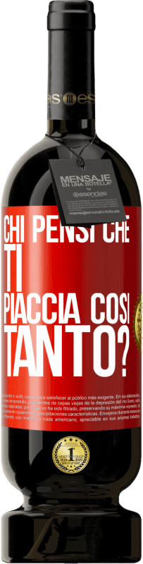 49,95 € Spedizione Gratuita | Vino rosso Edizione Premium MBS® Riserva chi pensi che ti piaccia così tanto? Etichetta Rossa. Etichetta personalizzabile Riserva 12 Mesi Raccogliere 2015 Tempranillo