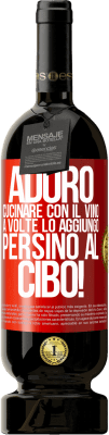 49,95 € Spedizione Gratuita | Vino rosso Edizione Premium MBS® Riserva Adoro cucinare con il vino. A volte lo aggiungo persino al cibo! Etichetta Rossa. Etichetta personalizzabile Riserva 12 Mesi Raccogliere 2015 Tempranillo