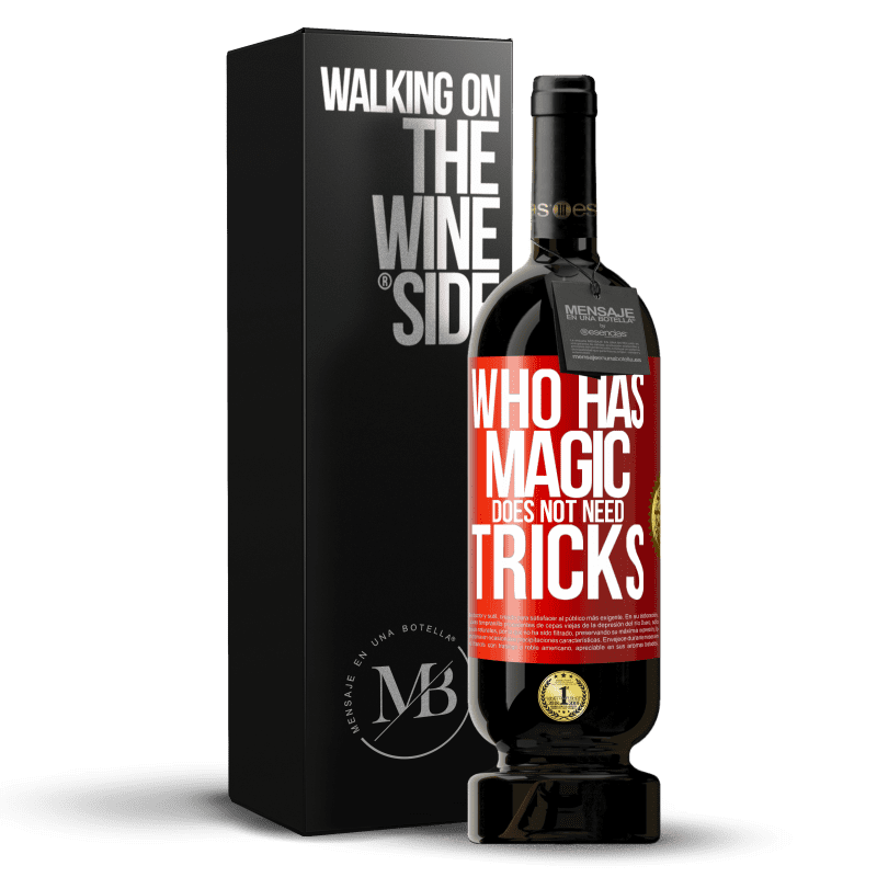 39,95 € Free Shipping | Red Wine Premium Edition MBS® Reserva Who has magic does not need tricks Red Label. Customizable label Reserva 12 Months Harvest 2015 Tempranillo