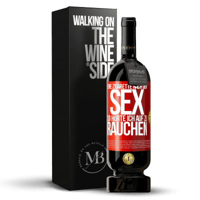 «Eine Zigarette nach dem Sex. So hörte ich auf zu rauchen» Premium Ausgabe MBS® Reserve