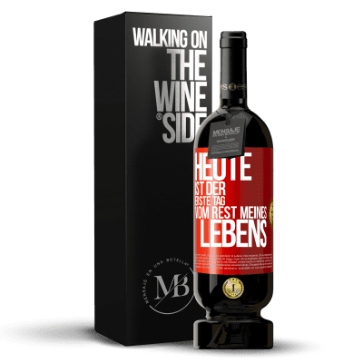 «Heute ist der erste Tag vom Rest meines Lebens» Premium Ausgabe MBS® Reserve