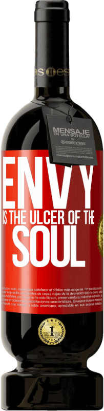 49,95 € Free Shipping | Red Wine Premium Edition MBS® Reserve Envy is the ulcer of the soul Red Label. Customizable label Reserve 12 Months Harvest 2014 Tempranillo