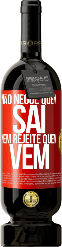 49,95 € Envio grátis | Vinho tinto Edição Premium MBS® Reserva Não negue quem sai, nem rejeite quem vem Etiqueta Vermelha. Etiqueta personalizável Reserva 12 Meses Colheita 2015 Tempranillo