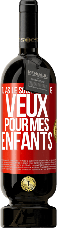 49,95 € Envoi gratuit | Vin rouge Édition Premium MBS® Réserve Tu as le sourire que je veux pour mes enfants Étiquette Rouge. Étiquette personnalisable Réserve 12 Mois Récolte 2015 Tempranillo