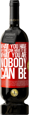 49,95 € 送料無料 | 赤ワイン プレミアム版 MBS® 予約する あなたが持っているものは誰でも持つことができますが、あなたは誰でもないことができます 赤いタグ. カスタマイズ可能なラベル 予約する 12 月 収穫 2016 Tempranillo