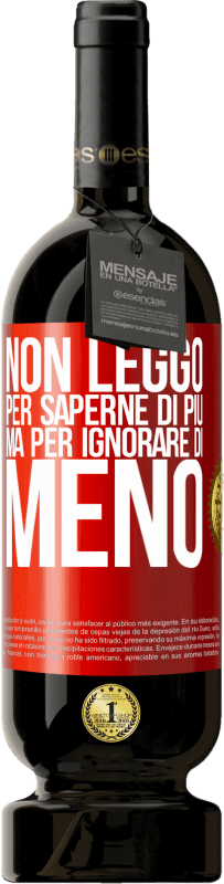 49,95 € Spedizione Gratuita | Vino rosso Edizione Premium MBS® Riserva Non leggo per saperne di più, ma per ignorare di meno Etichetta Rossa. Etichetta personalizzabile Riserva 12 Mesi Raccogliere 2016 Tempranillo