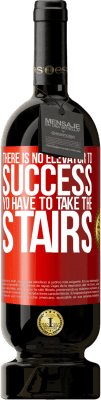 49,95 € Free Shipping | Red Wine Premium Edition MBS® Reserve There is no elevator to success. Yo have to take the stairs Red Label. Customizable label Reserve 12 Months Harvest 2016 Tempranillo