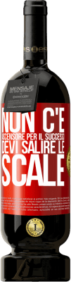 49,95 € Spedizione Gratuita | Vino rosso Edizione Premium MBS® Riserva Non c'è ascensore per il successo. Devi salire le scale Etichetta Rossa. Etichetta personalizzabile Riserva 12 Mesi Raccogliere 2016 Tempranillo