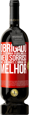 49,95 € Envio grátis | Vinho tinto Edição Premium MBS® Reserva Obrigado por fazer minha risada mais alta, meu sorriso mais brilhante e minha vida melhor Etiqueta Vermelha. Etiqueta personalizável Reserva 12 Meses Colheita 2016 Tempranillo