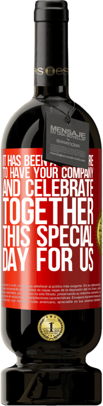 49,95 € 免费送货 | 红酒 高级版 MBS® 预订 很高兴有您的公司与我们一起庆祝这一特殊的日子 红色标签. 可自定义的标签 预订 12 个月 收成 2014 Tempranillo