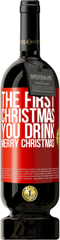 49,95 € 送料無料 | 赤ワイン プレミアム版 MBS® 予約する あなたが飲む最初のクリスマス。メリークリスマス！ 赤いタグ. カスタマイズ可能なラベル 予約する 12 月 収穫 2014 Tempranillo