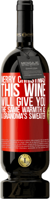 49,95 € 免费送货 | 红酒 高级版 MBS® 预订 圣诞快乐！这种酒会给你和奶奶的毛衣一样的温暖 红色标签. 可自定义的标签 预订 12 个月 收成 2014 Tempranillo
