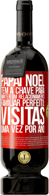 49,95 € Envio grátis | Vinho tinto Edição Premium MBS® Reserva Papai Noel tem a chave para manter um relacionamento familiar perfeito: visitas uma vez por ano Etiqueta Vermelha. Etiqueta personalizável Reserva 12 Meses Colheita 2014 Tempranillo