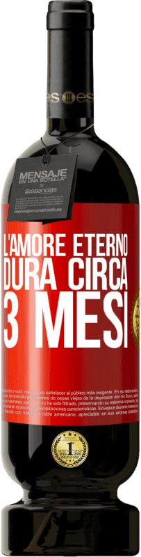 49,95 € Spedizione Gratuita | Vino rosso Edizione Premium MBS® Riserva L'amore eterno dura circa 3 mesi Etichetta Rossa. Etichetta personalizzabile Riserva 12 Mesi Raccogliere 2015 Tempranillo