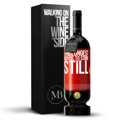 «The longest way is to stand still» Premium Edition MBS® Reserve