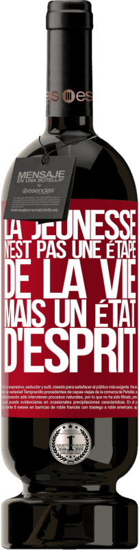 49,95 € Envoi gratuit | Vin rouge Édition Premium MBS® Réserve La jeunesse n'est pas une étape de la vie, mais un état d'esprit Étiquette Rouge. Étiquette personnalisable Réserve 12 Mois Récolte 2015 Tempranillo