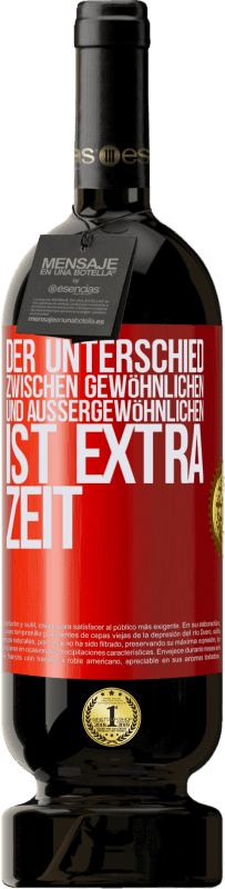 49,95 € Kostenloser Versand | Rotwein Premium Ausgabe MBS® Reserve Der Unterschied zwischen gewöhnlichen und außergewöhnlichen ist EXTRA Zeit Rote Markierung. Anpassbares Etikett Reserve 12 Monate Ernte 2015 Tempranillo