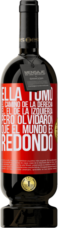 49,95 € Envío gratis | Vino Tinto Edición Premium MBS® Reserva Ella tomó el camino de la derecha, él, el de la izquierda. Pero olvidaron que el mundo es redondo Etiqueta Roja. Etiqueta personalizable Reserva 12 Meses Cosecha 2016 Tempranillo