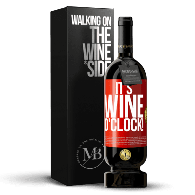 «It's wine o'clock!» Premium Edition MBS® Бронировать