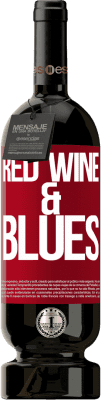 49,95 € Envoi gratuit | Vin rouge Édition Premium MBS® Réserve Red wine & Blues Étiquette Rouge. Étiquette personnalisable Réserve 12 Mois Récolte 2015 Tempranillo