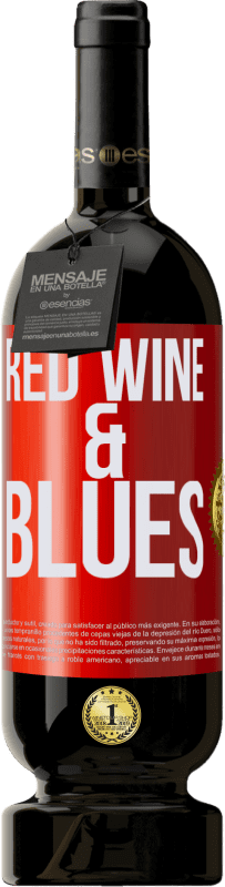 49,95 € Envío gratis | Vino Tinto Edición Premium MBS® Reserva Red wine & Blues Etiqueta Roja. Etiqueta personalizable Reserva 12 Meses Cosecha 2015 Tempranillo