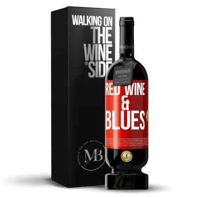 «Red wine & Blues» Edición Premium MBS® Reserva