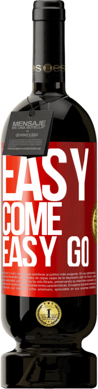 49,95 € Spedizione Gratuita | Vino rosso Edizione Premium MBS® Riserva Easy come, easy go Etichetta Rossa. Etichetta personalizzabile Riserva 12 Mesi Raccogliere 2014 Tempranillo