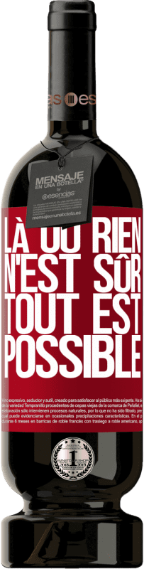 49,95 € Envoi gratuit | Vin rouge Édition Premium MBS® Réserve Là où rien n'est sûr, tout est possible Étiquette Rouge. Étiquette personnalisable Réserve 12 Mois Récolte 2015 Tempranillo