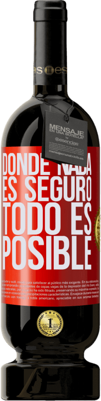 49,95 € Envío gratis | Vino Tinto Edición Premium MBS® Reserva Donde nada es seguro, todo es posible Etiqueta Roja. Etiqueta personalizable Reserva 12 Meses Cosecha 2016 Tempranillo