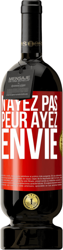 49,95 € Envoi gratuit | Vin rouge Édition Premium MBS® Réserve N'ayez pas peur. Ayez envie Étiquette Rouge. Étiquette personnalisable Réserve 12 Mois Récolte 2015 Tempranillo