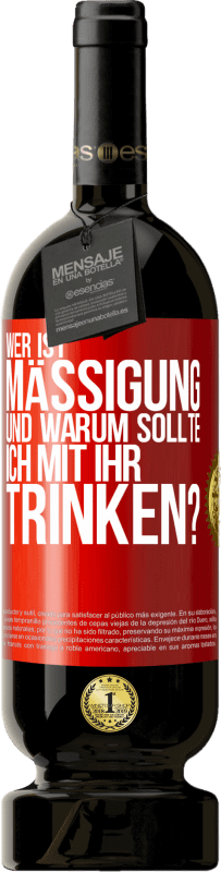 49,95 € Kostenloser Versand | Rotwein Premium Ausgabe MBS® Reserve Wer ist Mäßigung und warum sollte ich mit ihr trinken? Rote Markierung. Anpassbares Etikett Reserve 12 Monate Ernte 2015 Tempranillo