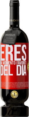 49,95 € Envío gratis | Vino Tinto Edición Premium MBS® Reserva Eres mi momento favorito del día Etiqueta Roja. Etiqueta personalizable Reserva 12 Meses Cosecha 2015 Tempranillo