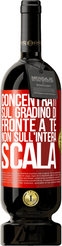 49,95 € Spedizione Gratuita | Vino rosso Edizione Premium MBS® Riserva Concentrati sul gradino di fronte a te, non sull'intera scala Etichetta Rossa. Etichetta personalizzabile Riserva 12 Mesi Raccogliere 2015 Tempranillo