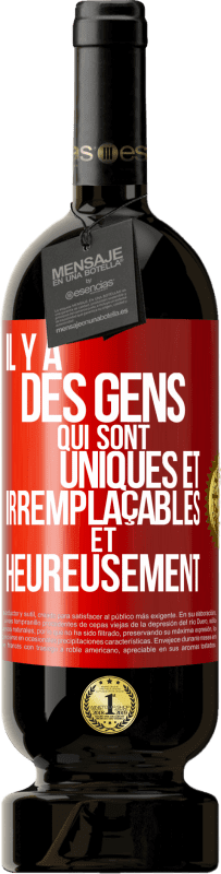 49,95 € Envoi gratuit | Vin rouge Édition Premium MBS® Réserve Il y a des gens qui sont uniques et irremplaçables. Et heureusement Étiquette Rouge. Étiquette personnalisable Réserve 12 Mois Récolte 2015 Tempranillo