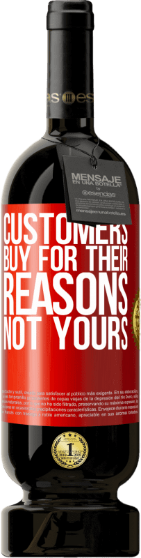 49,95 € Free Shipping | Red Wine Premium Edition MBS® Reserve Customers buy for their reasons, not yours Red Label. Customizable label Reserve 12 Months Harvest 2016 Tempranillo