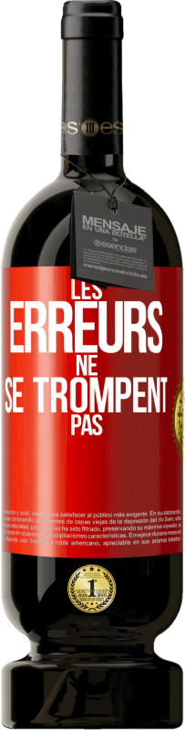 49,95 € Envoi gratuit | Vin rouge Édition Premium MBS® Réserve Les erreurs ne se trompent pas Étiquette Rouge. Étiquette personnalisable Réserve 12 Mois Récolte 2015 Tempranillo