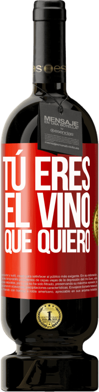 49,95 € Envío gratis | Vino Tinto Edición Premium MBS® Reserva Tú eres el vino que quiero Etiqueta Roja. Etiqueta personalizable Reserva 12 Meses Cosecha 2015 Tempranillo