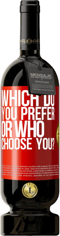 49,95 € Free Shipping | Red Wine Premium Edition MBS® Reserve which do you prefer, or who choose you? Red Label. Customizable label Reserve 12 Months Harvest 2015 Tempranillo