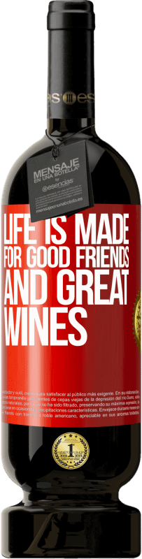 49,95 € Free Shipping | Red Wine Premium Edition MBS® Reserve Life is made for good friends and great wines Red Label. Customizable label Reserve 12 Months Harvest 2016 Tempranillo