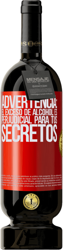 49,95 € Envío gratis | Vino Tinto Edición Premium MBS® Reserva Advertencia: El exceso de alcohol es perjudicial para tus secretos Etiqueta Roja. Etiqueta personalizable Reserva 12 Meses Cosecha 2015 Tempranillo