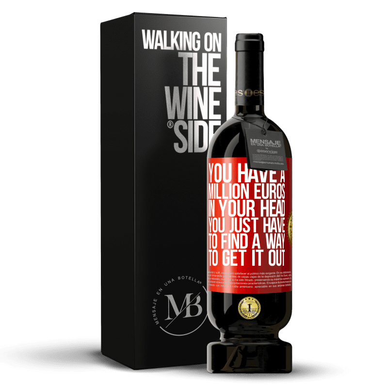 39,95 € Free Shipping | Red Wine Premium Edition MBS® Reserva You have a million euros in your head. You just have to find a way to get it out Red Label. Customizable label Reserva 12 Months Harvest 2015 Tempranillo
