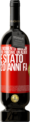 49,95 € Spedizione Gratuita | Vino rosso Edizione Premium MBS® Riserva Il momento migliore per piantare un albero è stato 20 anni fa Etichetta Rossa. Etichetta personalizzabile Riserva 12 Mesi Raccogliere 2014 Tempranillo