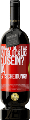 49,95 € Kostenloser Versand | Rotwein Premium Ausgabe MBS® Reserve nimmst du etwas, um glücklich zu sein? Ja, Entscheidungen Rote Markierung. Anpassbares Etikett Reserve 12 Monate Ernte 2014 Tempranillo