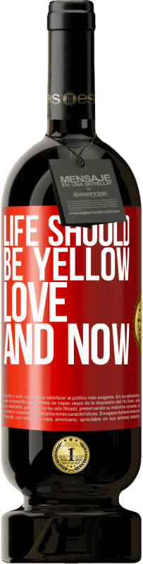 49,95 € Free Shipping | Red Wine Premium Edition MBS® Reserve Life should be yellow. Love and now Red Label. Customizable label Reserve 12 Months Harvest 2016 Tempranillo