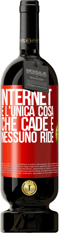 49,95 € Spedizione Gratuita | Vino rosso Edizione Premium MBS® Riserva Internet è l'unica cosa che cade e nessuno ride Etichetta Rossa. Etichetta personalizzabile Riserva 12 Mesi Raccogliere 2016 Tempranillo