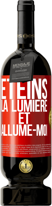 49,95 € Envoi gratuit | Vin rouge Édition Premium MBS® Réserve Éteins la lumière et allume-moi Étiquette Rouge. Étiquette personnalisable Réserve 12 Mois Récolte 2015 Tempranillo