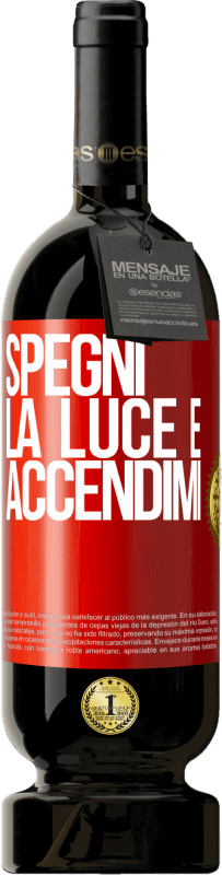 49,95 € Spedizione Gratuita | Vino rosso Edizione Premium MBS® Riserva Spegni la luce e accendimi Etichetta Rossa. Etichetta personalizzabile Riserva 12 Mesi Raccogliere 2015 Tempranillo